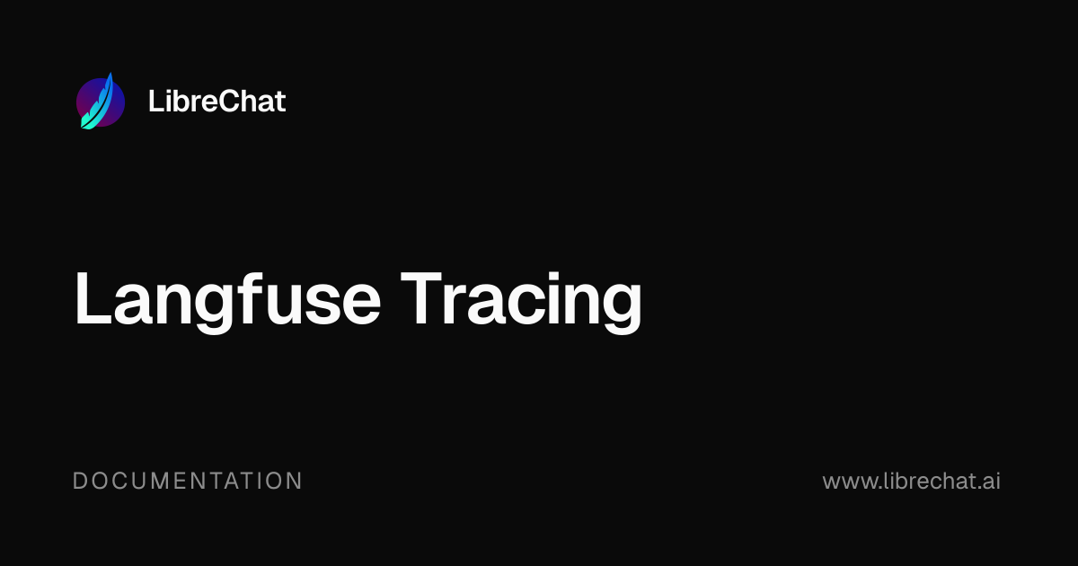 Langfuse Tracing | LibreChat