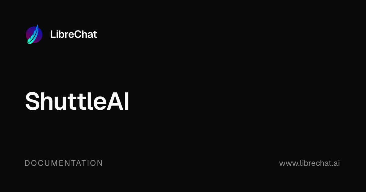 ShuttleAI | LibreChat